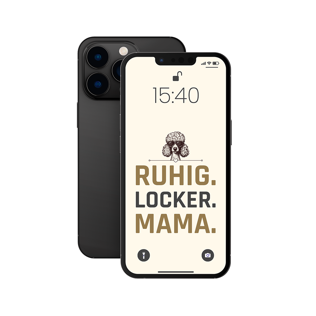 Ruhig. Locker. Mama. Phone Wallpaper – German Cool Mom Vibe
