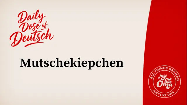 Mutschekiepchen