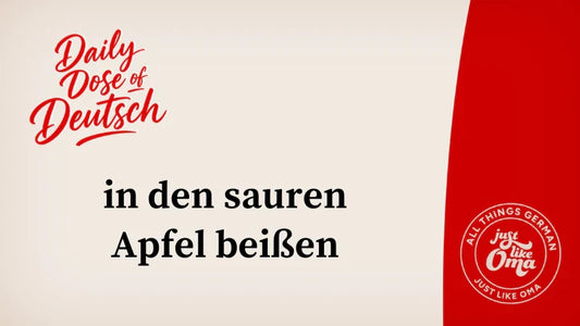in den sauren Apfel beißen