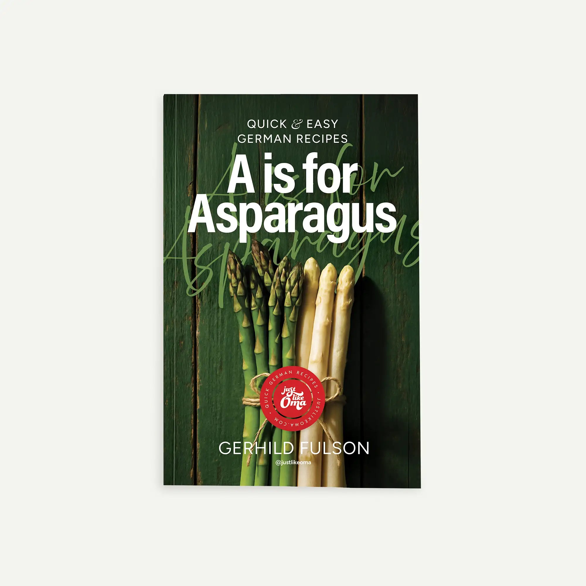 A is for Asparagus - Paperback