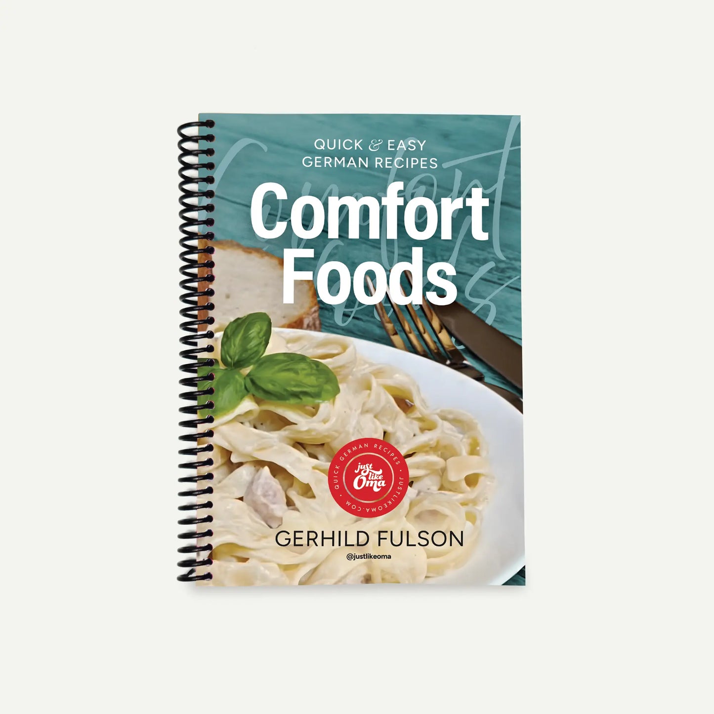 Comfort Foods - Spiral Bound