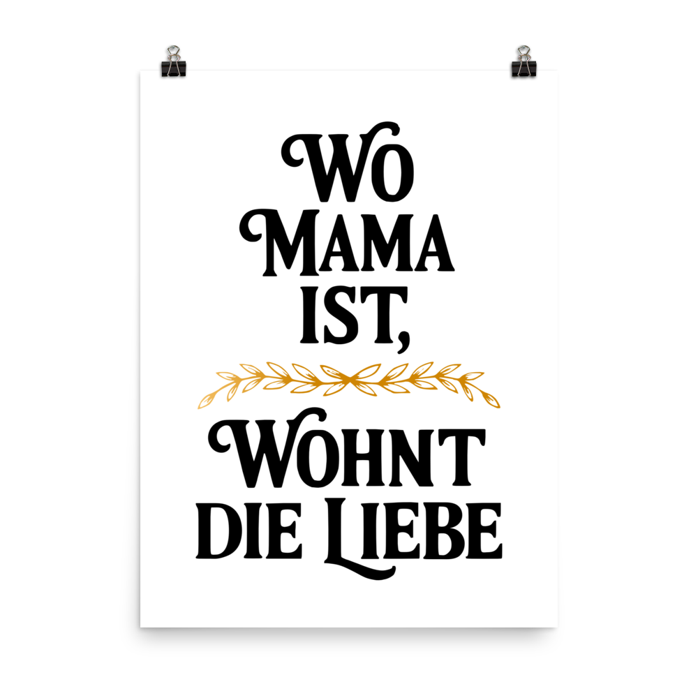 Wo Mama ist PRINTABLE Poster – German Quote Wall Art