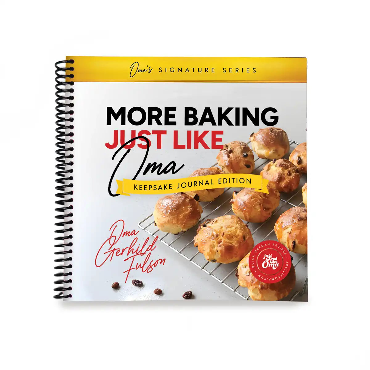 MORE Baking Just Like Oma - Keepsake Journal Cookbook (Full Color)
